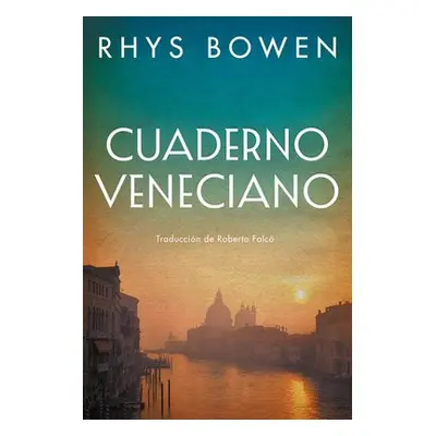 Cuaderno veneciano - Bowen, Rhys