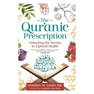 Qur'anic Prescription - Saeed, Madiha M.