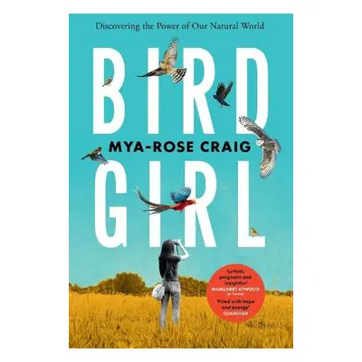 Birdgirl - Craig, Mya-Rose