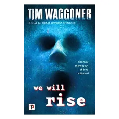 We Will Rise - Waggoner, Tim