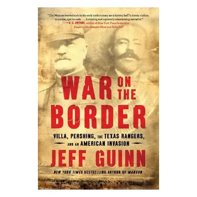 War on the Border - Guinn, Jeff