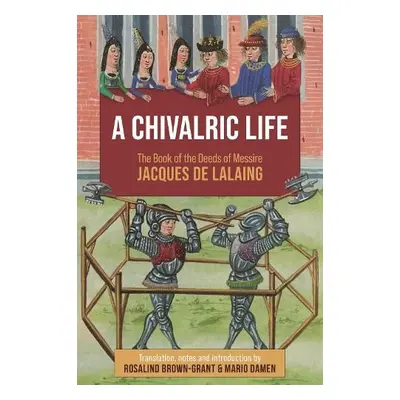 Chivalric Life