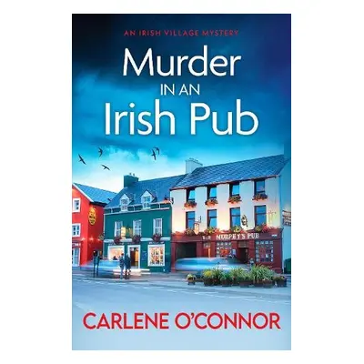 Murder in an Irish Pub - O'Connor, Carlene