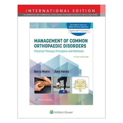 Management of Common Orthopaedic Disorders - Myers, Betsy a Hanks, June