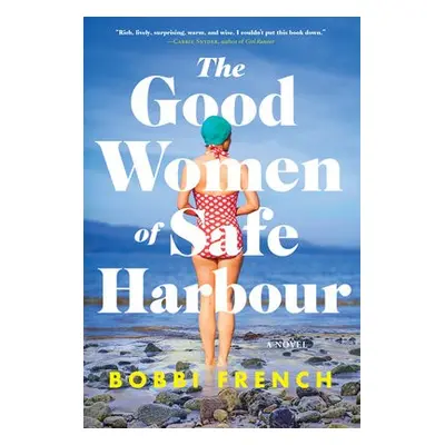 Good Women of Safe Harbour - French, Bobbi