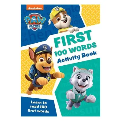 PAW Patrol First 100 Words Activity Book