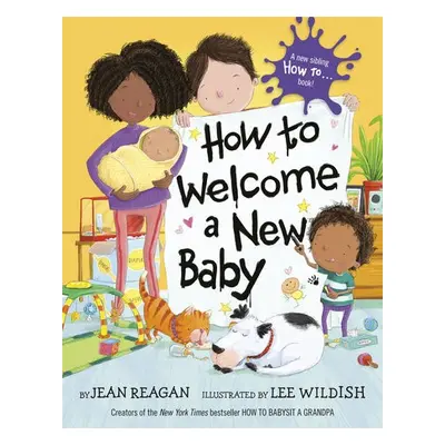 How to Welcome a New Baby - Reagan, Jean a Wildish, Lee