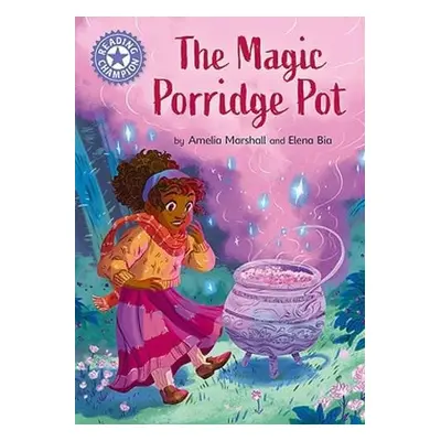 Reading Champion: The Magic Porridge Pot - Marshall, Amelia