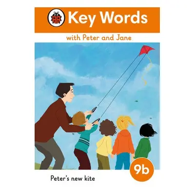 Key Words with Peter and Jane Level 9b – Peter's New Kite