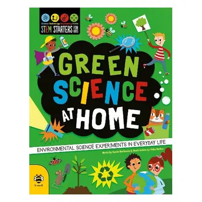 Green Science at Home - Martineau, Susan