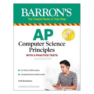 AP Computer Science Principles with 3 Practice Tests - Reichelson, Seth