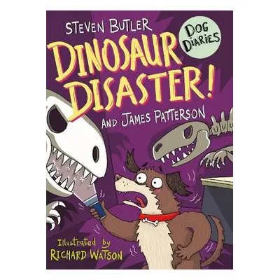 Dog Diaries: Dinosaur Disaster! - Butler, Steven a Patterson, James