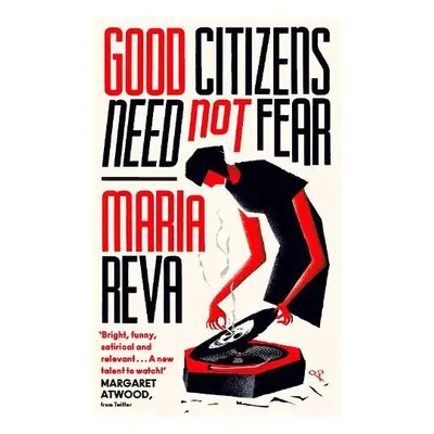 Good Citizens Need Not Fear - Reva, Maria