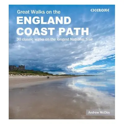 Great Walks on the England Coast Path - McCloy, Andrew