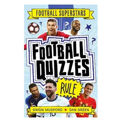 Football Superstars: Football Quizzes Rule - Mugford, Simon