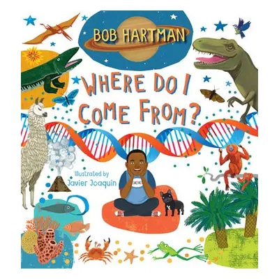 Where Do I Come From? - Hartman, Bob