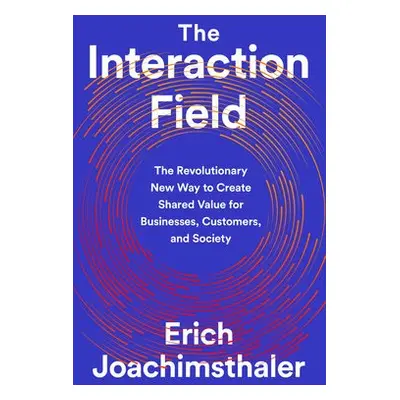 The Interaction Field - Joachimsthaler, Erich