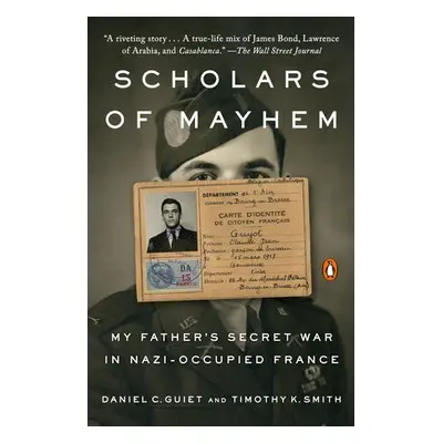 Scholars of Mayhem - Guiet, Daniel C. a Smith, Timothy K.