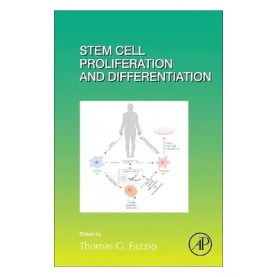 Stem Cell Proliferation and Differentiation