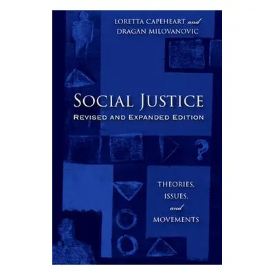 Social Justice - Capeheart, Loretta a Milovanovic, Dragan