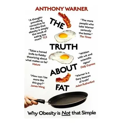 Truth About Fat - Warner, Anthony