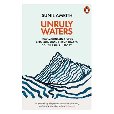 Unruly Waters - Amrith, Sunil