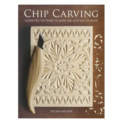 Chip Carving - Baldina, T