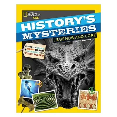 Legends and Lore - National Geographic Kids a Claybourne, Anna