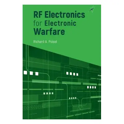 RF Electronics for Electronic Warfare - Poisel, Richard A.