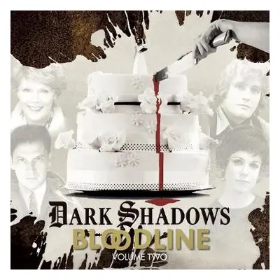 Dark Shadows Bloodline Volume 2 - Flanagan, Alan a Howells, Will a Lamont, Aaron a Morris, Rob