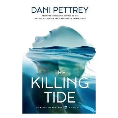 Killing Tide - Pettrey, Dani