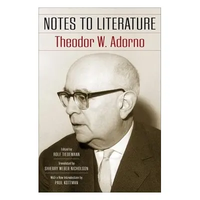 Notes to Literature - Adorno, Theodor W.