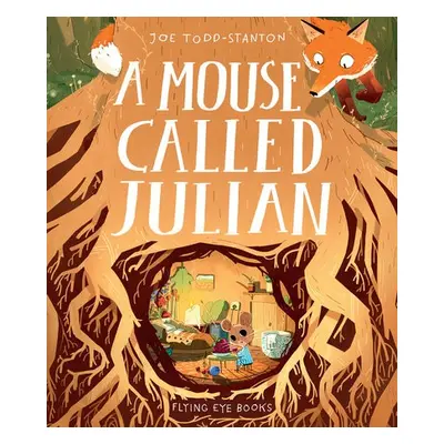 Mouse Called Julian - Stanton, Joe Todd