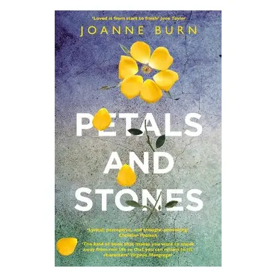 Petals and Stones - Burn, Joanne