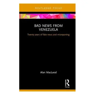 Bad News from Venezuela - Macleod, Alan