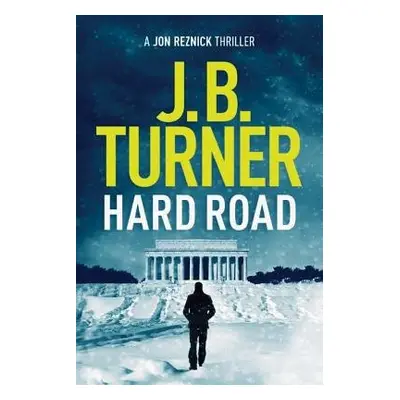 Hard Road - Turner, J. B.