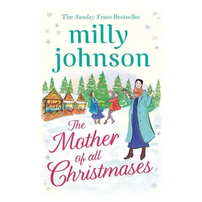 Mother of All Christmases - Johnson, Milly