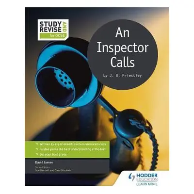 Study and Revise for GCSE: An Inspector Calls - James, David Arthur