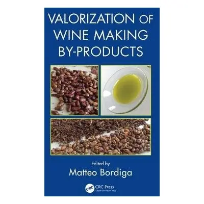 Valorization of Wine Making By-Products