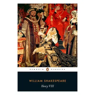 Henry VIII - Shakespeare, William