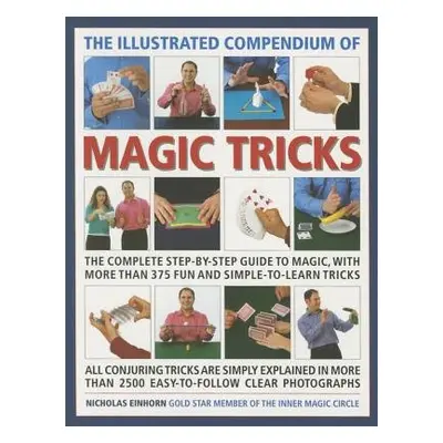 Illustrated Compendium of Magic Tricks - Einhorn Nicholas