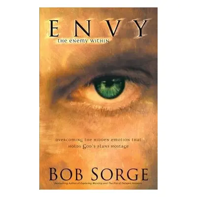 Envy – The Enemy Within - Sorge, Bob