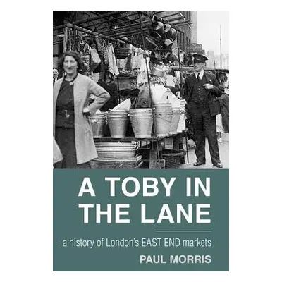 Toby in the Lane - Morris, Paul