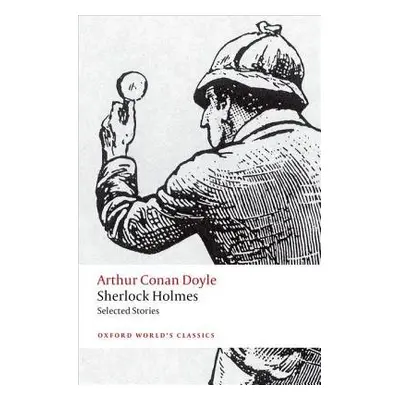 Sherlock Holmes. Selected Stories - Doyle, Arthur Conan