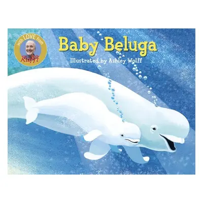 Baby Beluga - Raffi