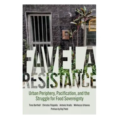 Favela Resistance - Bartholl, Timo a Filippidis, Christos a Vradis, Antonis