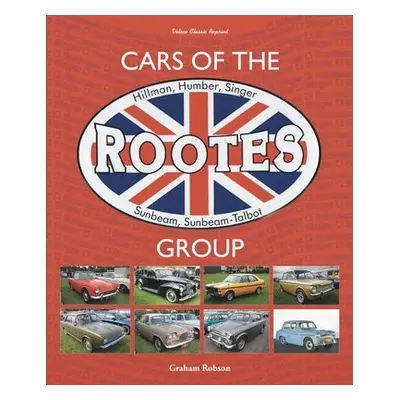 Cars of the Rootes Group - Robson, Graham