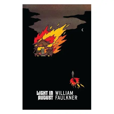 Light in August - Faulkner, William