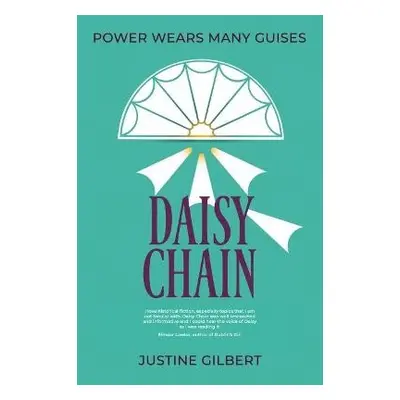 Daisy Chain - Gilbert, Justine