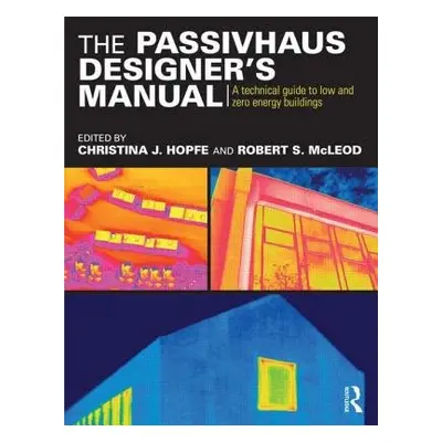 Passivhaus Designer’s Manual